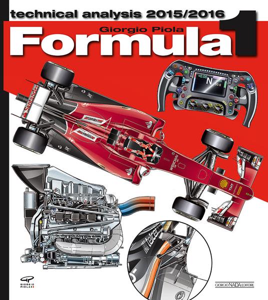 Formula 1 2015-2016. Technical analysis - Giorgio Piola - copertina