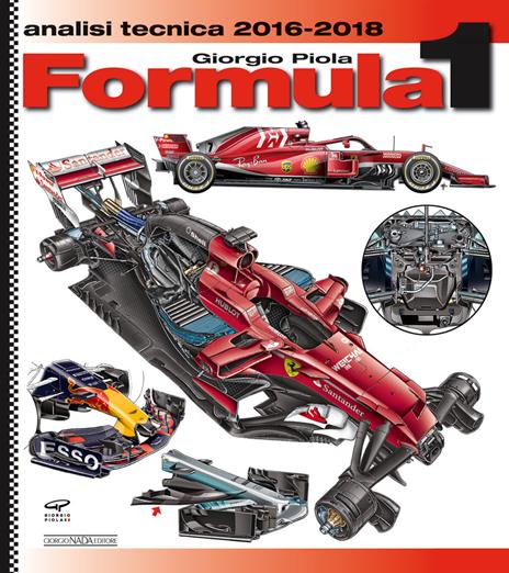 Formula 1 2016-2018. Analisi tecnica - Giorgio Piola - copertina