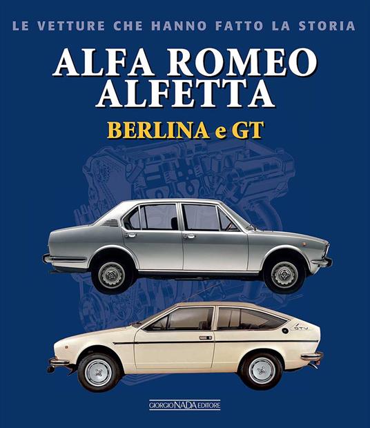 Alfa Romeo Alfetta Berlina e GT - Giancarlo Catarsi - copertina
