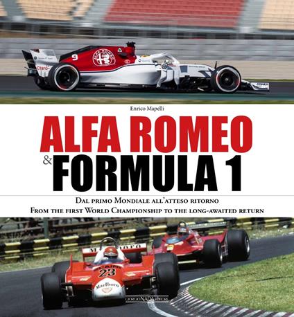 Alfa Romeo & Formula 1. Ediz. italiana e inglese - Enrico Mapelli - copertina