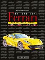 Ferrari. All the cars. Ediz. a colori