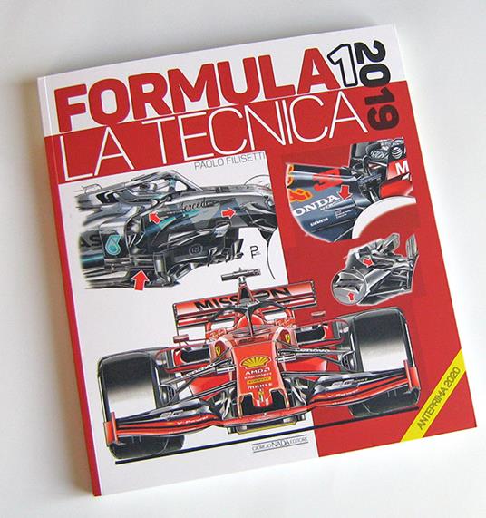 Formula 1 2019. La tecnica - Paolo Filisetti - 2