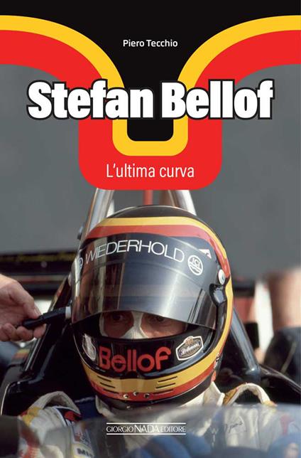 Stefan Bellof. L'ultima curva - Piero Tecchio - copertina