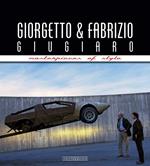 Giorgetto and Fabrizio Giugiaro. Masterpieces of style. Ediz. ampliata