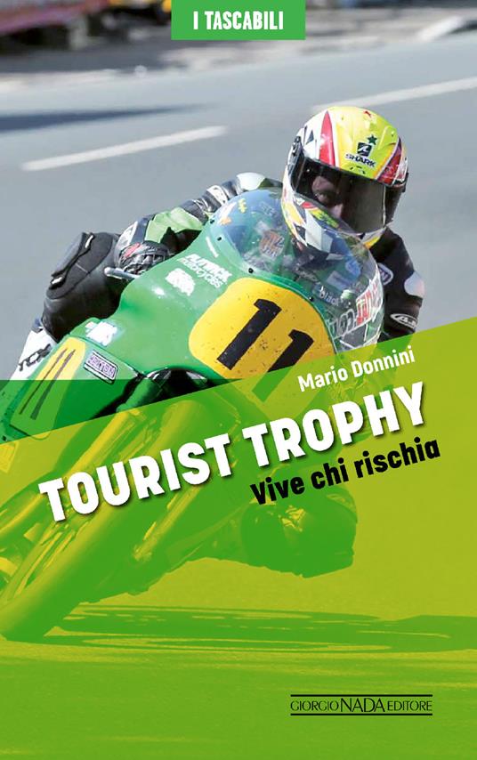 Tourist Trophy. Vive chi rischia - Mario Donnini - copertina
