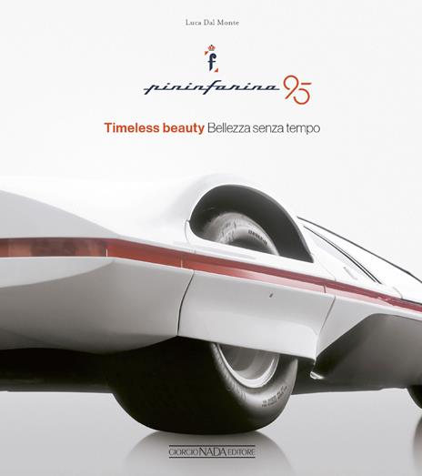 Pininfarina 95. Timeless beauty-Bellezza senza tempo. Ediz. bilingue - Luca Dal Monte - copertina