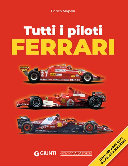 Tutti i piloti Ferrari - Enrico Mapelli - copertina