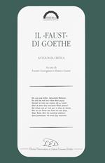 Il faust di Goethe. Antologia critica