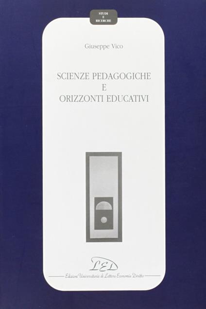 Scienze pedagogiche e orizzonti educativi - Giuseppe Vico - copertina