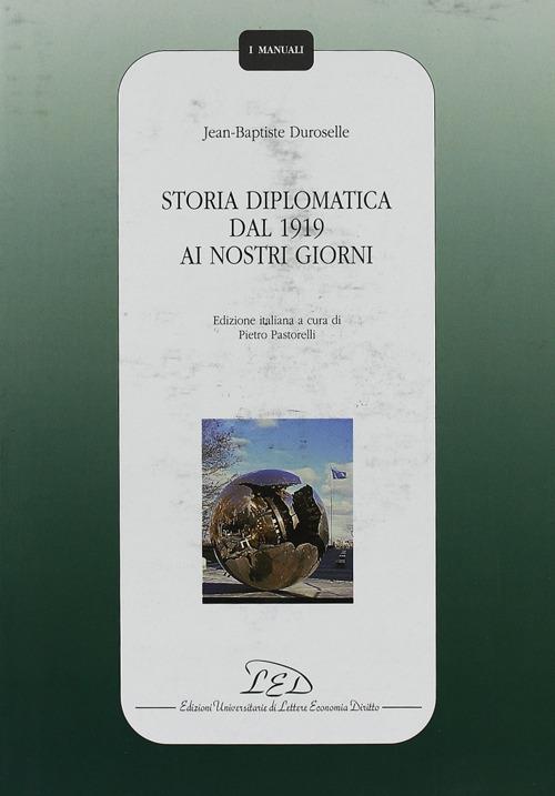Storia diplomatica dal 1919 ai nostri giorni - J. Baptiste Duroselle - copertina