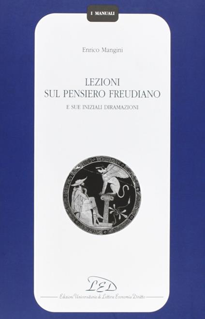 Lezioni sul pensiero freudiano e sue iniziali diramazioni - Enrico Mangini - copertina