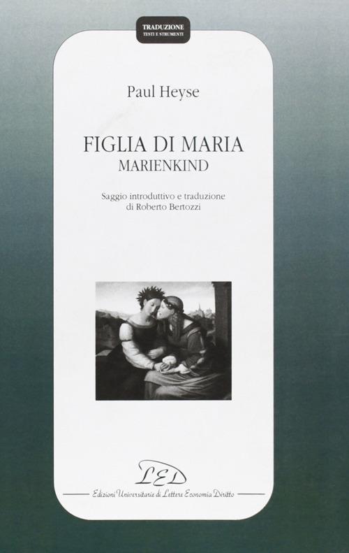 Figlia di Maria - Marienkind - Paul von Heyse - copertina