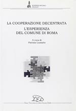 La Cooperazione decentrata. L'esperienza del comune di Roma