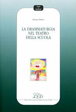 La drammaturgia nel teatro della scuola