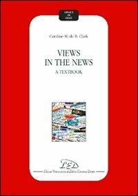 Views in the news. A textbook - Caroline Clark - copertina