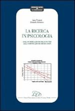 La ricerca in psicologia. Dalla formulazione delle ipotesi alla comunicazione dei risultati