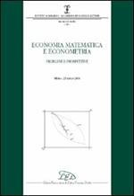 Economia matematica e econometria. Problemi e prospettive (Milano, 23 marzo 2006)