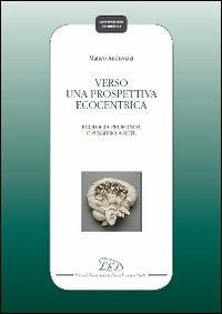 Verso una prospettiva ecocentrica. Ecologia profonda e pensiero a rete - Matteo Andreozzi - copertina