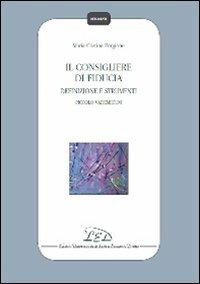 Il consigliere di fiducia. Definizione e strumenti. Piccolo vademecum - M. Cristina Forgione - copertina