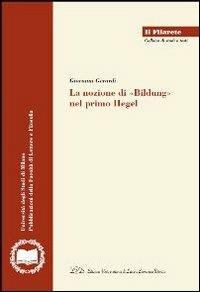 La nozione di «Bildung» nel primo Hegel - Giovanni Gerardi - copertina