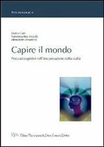 Capire il mondo. Processi cognitivi nell'interpretazione della realtà