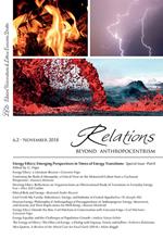 Relations. Beyond anthropocentrism (2018). Vol. 6\2: Energy ethics: emerging perspectives in a time of transition. Part 2.