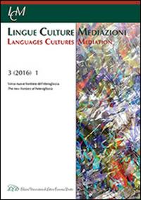 Lingue culture mediazioni (LCM Journal) (2016). Ediz. multilingue. Vol. 1: Verso nuove frontiere dell'eteroglossia. - copertina