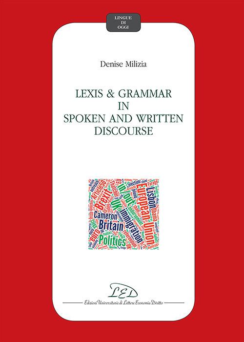 Lexis and grammar in spoken and written discourse - Denise Milizia - copertina