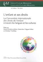 L' enfant et ses droits. La «Convention Internationale des droits de l'enfant» à travers les langues et les cultures