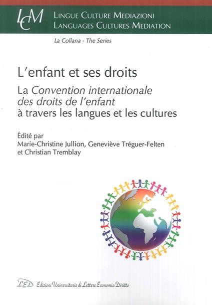 L' enfant et ses droits. La «Convention Internationale des droits de l'enfant» à travers les langues et les cultures - copertina