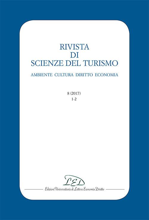 Rivista di scienze del turismo. Ambiente cultura diritto economia (2017). Vol. 8 - copertina