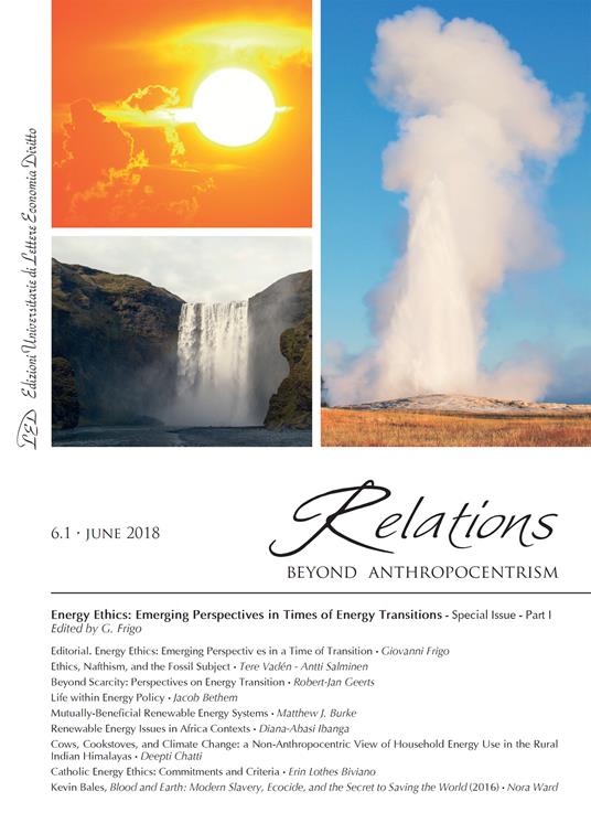 Relations. Beyond Anthropocentrism. Vol 6, No. 1 (2018). Energy Ethics: Emerging Perspectives in a Time of Transition: PART I - V.V.A.A.,Giovanni Frigo - ebook