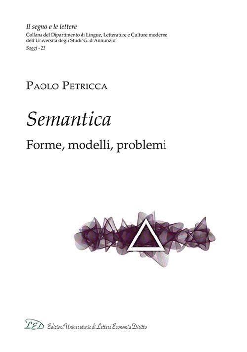 Semantica. Forme, modelli, problemi - Paolo Petricca - copertina