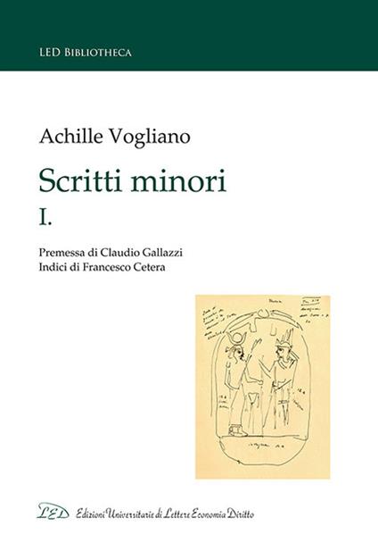 Scritti minori. Vol. 1 - Achille Vogliano - copertina