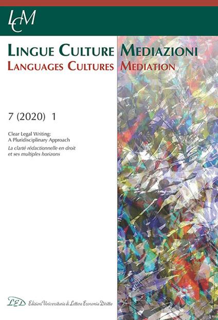 Lingue culture mediazioni (LCM Journal). Ediz. inglese e francese (2020). Vol. 1: Clear legal writing: a pluridisciplinary approach-La clarté rédactionnelle en droit et ses multiples horizons. - copertina