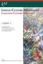 Lingue culture mediazioni (LCM Journal). Ediz. inglese e francese (2020). Vol. 1: Clear legal writing: a pluridisciplinary approach-La clarté rédactionnelle en droit et ses multiples horizons.