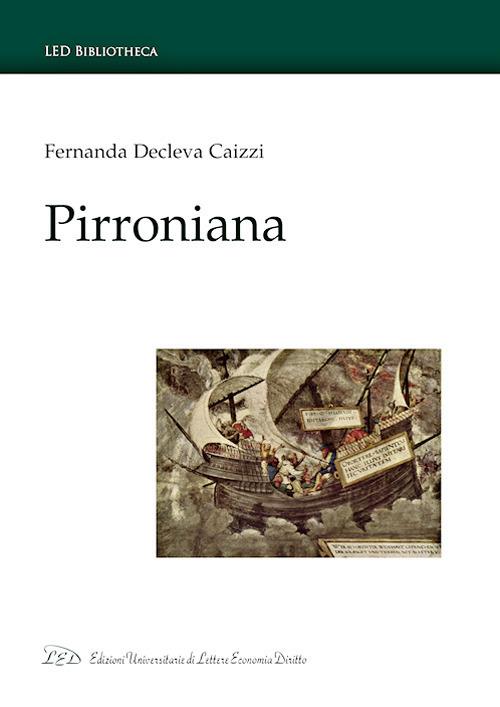 Pirroniana. Ediz. italiana e inglese - Fernanda Decleva Caizzi - copertina