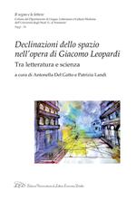 Declinazioni dello spazio nell'opera di Giacomo Leopardi. Tra letteratura e scienza