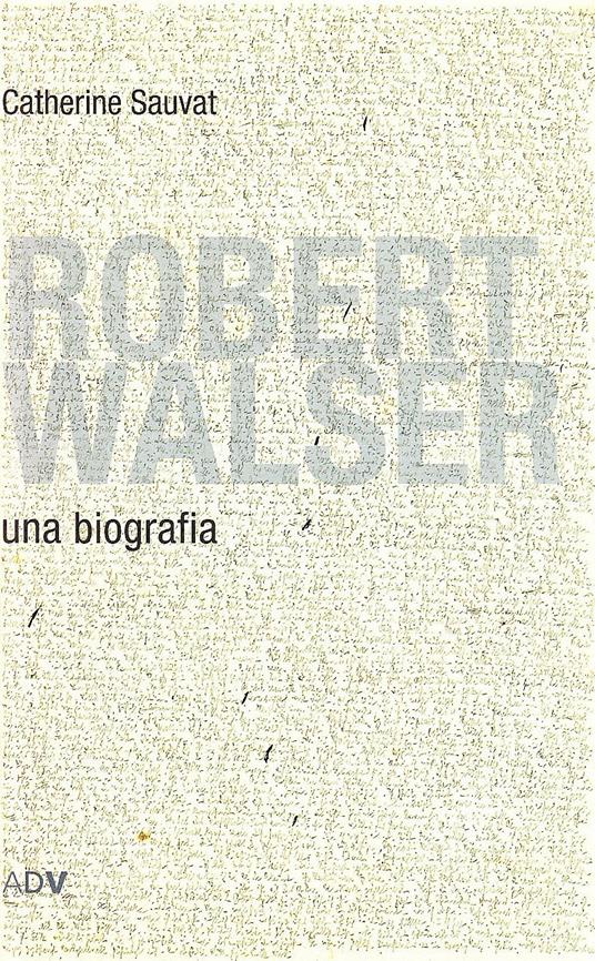 Robert Walser - Catherine Sauvat - copertina