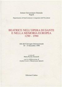 Beatrice nell'opera di Dante e nella memoria europea (1290-1990). Atti del Convegno internazionale (dal 10 al 14 dicembre 1990) - copertina