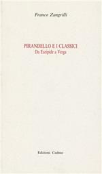 Pirandello e i classici. Da Euripide a Verga