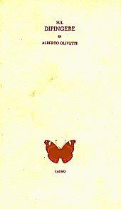Libro Sul dipingere Alberto Olivetti