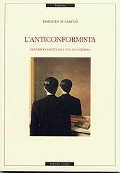 Libro L' anticonformista: Bernardo Bertolucci e il suo cinema Ermelinda M. Campani