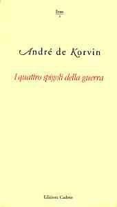 Libro I quattro spigoli della guerra André De Korvin