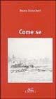 Come se - Bruno Schacherl - copertina