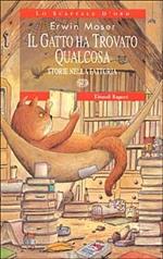 Il gatto ha trovato qualcosa. Storie nella fattoria