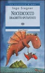 Nocedicocco draghetto sputafuoco