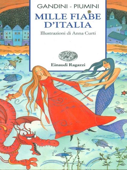 Mille fiabe d'Italia. Ediz. illustrata - Lella Gandini,Roberto Piumini - 3