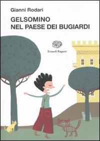 Gelsomino nel paese dei bugiardi - Gianni Rodari - copertina