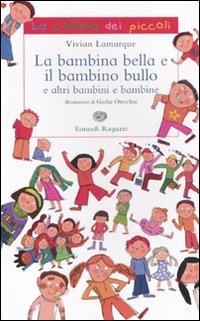 La bambina bella e il bambino bullo - Vivian Lamarque - copertina